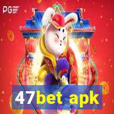 47bet apk